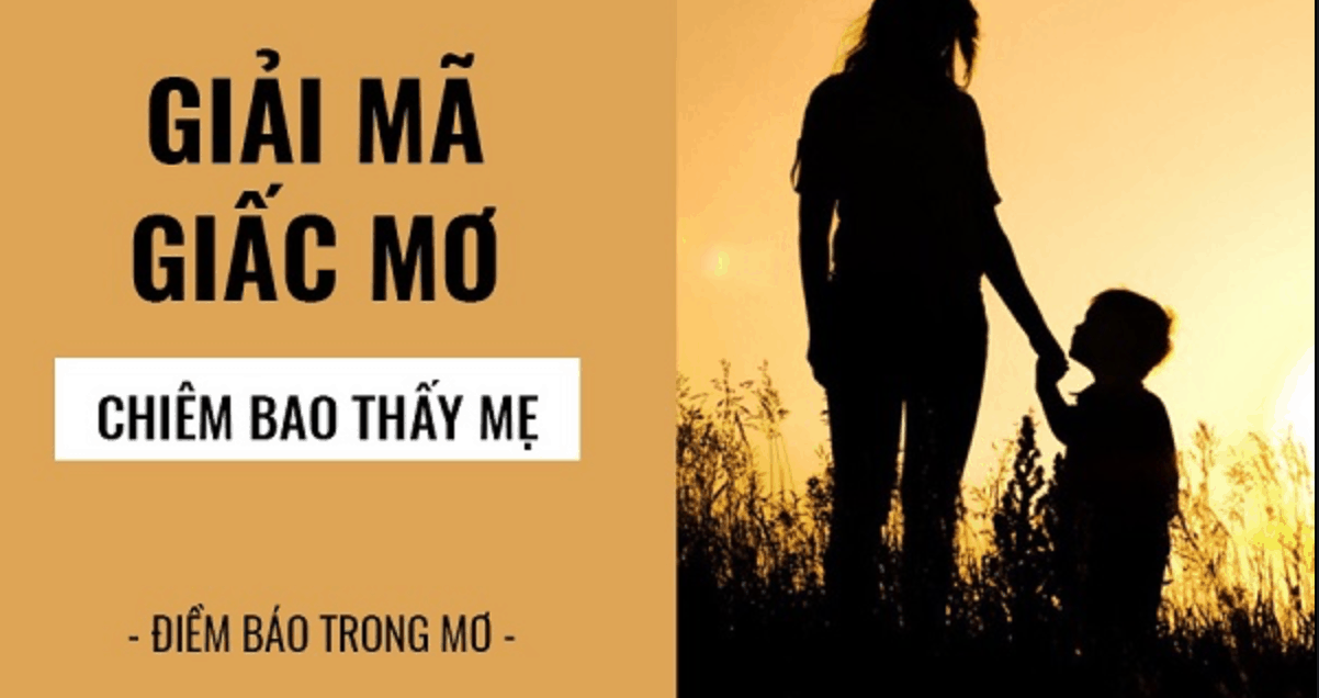 Nằm mơ thấy mẹ tiết lộ điều gì sẽ xảy ra trong cuộc sống?