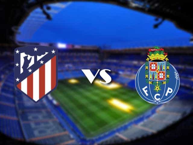 Soi kèo Bk8vn –  Atletico Madrid vs FC Porto, 16/09/2021 – Champions League