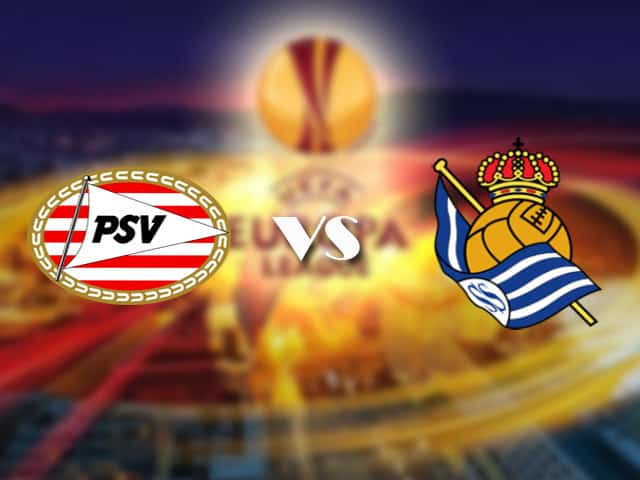 Soi kèo trận đấu PSV vs Real Sociedad tại Bk8vn ngày, 17/09/2021