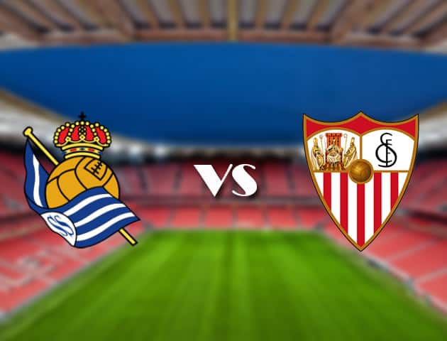 Soi kèo Bk8vn –  Real Sociedad vs Sevilla, 19/09/2021 – VĐQG Tây Ban Nha