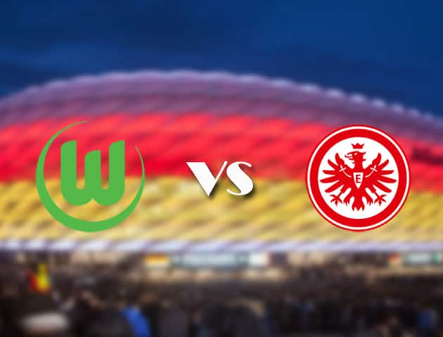 Soi kèo Bk8vn –  Wolfsburg vs Eintracht Frankfurt, 20/09/2021 – VĐQG Đức