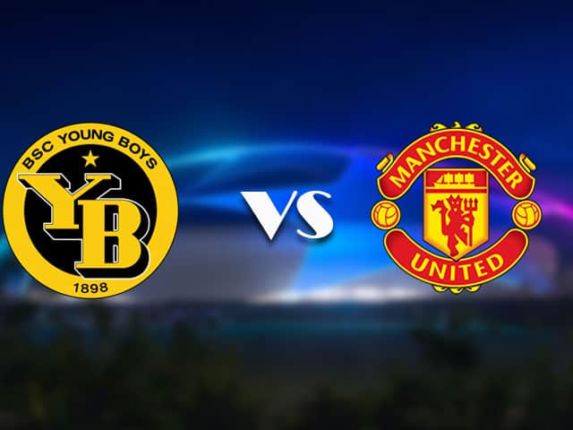 Soi kèo trận đấu Young Boys vs Man Utd tại Bk8vn ngày, 14/09/2021