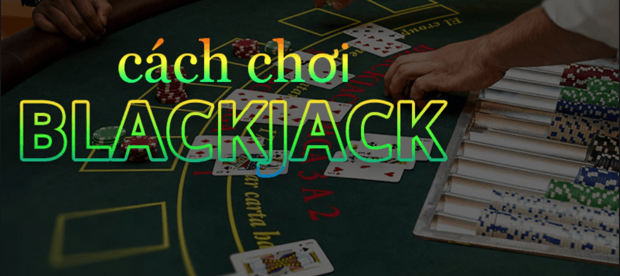 Các cách chơi blackjack trình độ nâng cao.