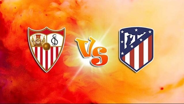 Soi kèo Bk8vn – Sevilla vs Atl. Madrid, 19/12/2021 – La Liga