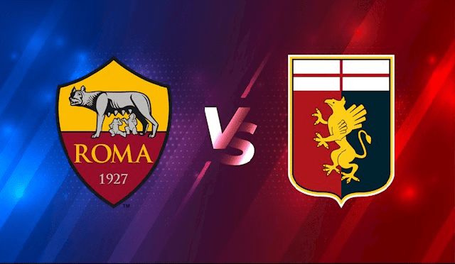 Soi kèo Bk8vn – As Roma vs Genoa, 06/02/2022 – Giải vô địch quốc gia Ý