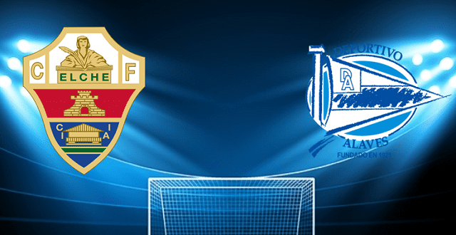 Soi kèo Bk8vn – Elche vs Alaves, 08/02/2022 – Giải vô địch quốc gia Tây Ban Nha