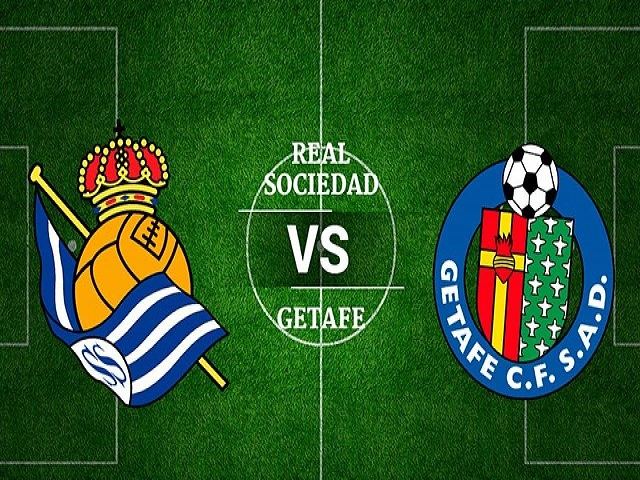 Soi kèo Bk8vn – Real Sociedad vs Getafe, 24/01/2022 – VĐQG Tây Ban Nha