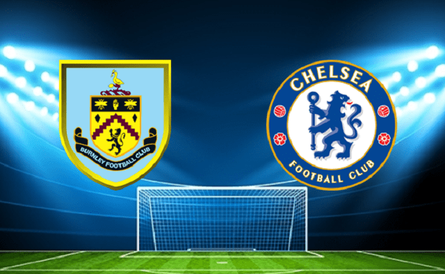 Soi kèo trận đấu Burnley vs Chelsea tại Bk8vn ngày, 05/03/2022