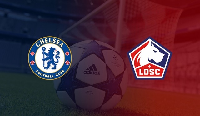 Soi kèo Bk8vn – Chelsea vs Lille, 23/02/2022 – Giải vô địch các câu lạc bộ châu  u C1