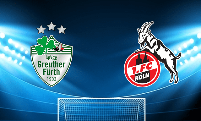 Soi kèo Bk8vn – Greuther Furth vs FC Koln, 26/02/2022 – Giải vô địch quốc gia Đức