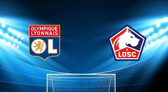 Soi kèo Bk8vn – Lyon vs Lille, 27/02/2022 – Giải vô địch quốc gia Pháp