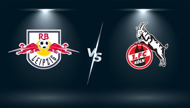 Soi kèo Bk8vn – RB Leipzig vs FC Koln, 12/02/2022 – Giải vô địch quốc gia Đức