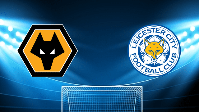 soi keo tran dau wolves vs leicester tai bk8club ngay, 20/02/2022