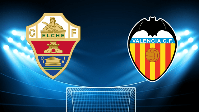 Soi kèo Bk8vn – Elche vs Valencia, 19/03/2022 – Giải vô địch quốc gia Tây Ban Nha