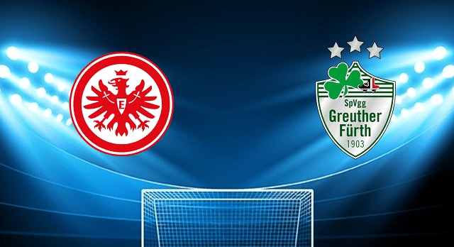 Soi kèo Bk8vn – Frankfurt Vs Greuther Furth, 02/04/2022 – Giải vô địch quốc gia Đức