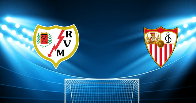 Soi kèo Bk8vn – Rayo Vallecano vs Sevilla, 13/03/2022 – Giải vô địch quốc gia Tây Ban Nha