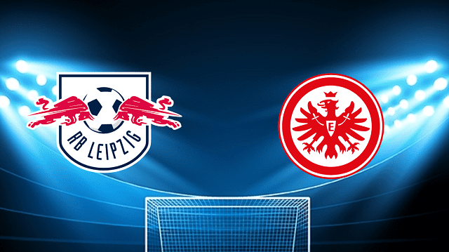 Soi kèo Bk8vn – RB Leipzig vs Frankfurt, 20/03/2022 – Giải vô địch quốc gia Đức