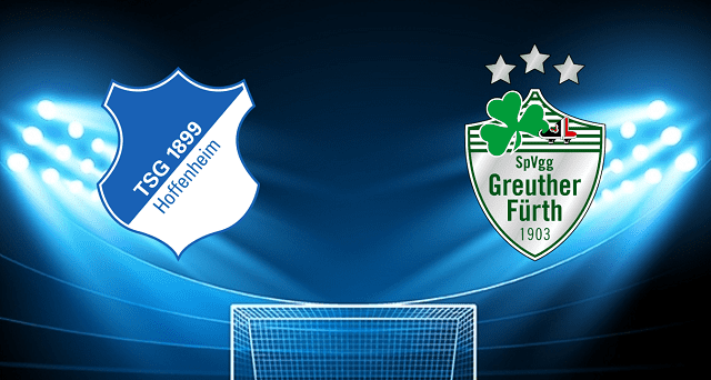 Soi kèo Bk8vn – Hoffenheim vs Greuther Furth, 17/04/2022 – Giải vô địch quốc gia Đức