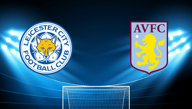   soi keo tran dau leicester city vs aston villa tai bk8club ngay, 23/04/2022