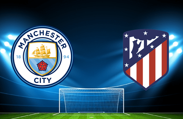 Soi kèo Bk8vn – Manchester City vs Atl. Madrid, 06/04/2022 – Giải vô địch các câu lạc bộ châu Âu C1