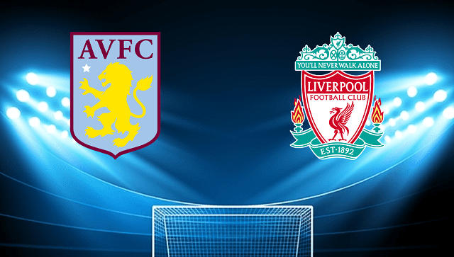 soi keo tran dau aston villa vs liverpool tai bk8club ngay, 11/05/2022