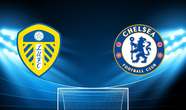 soi keo tran dau leeds utd vs chelsea tai bk8club ngay, 12/05/2022