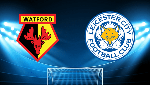 soi keo tran dau watford vs leicester tai bk8club ngay, 15/05/2022